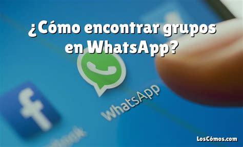 grupos de whatsapp para encontrar novia|whatsapp grupos abiertos.